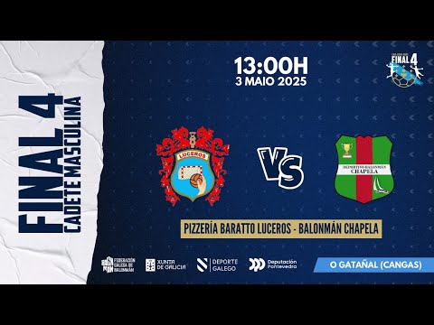 FINAL 4 CADETE SEMIFINAL 2 MASCULINA