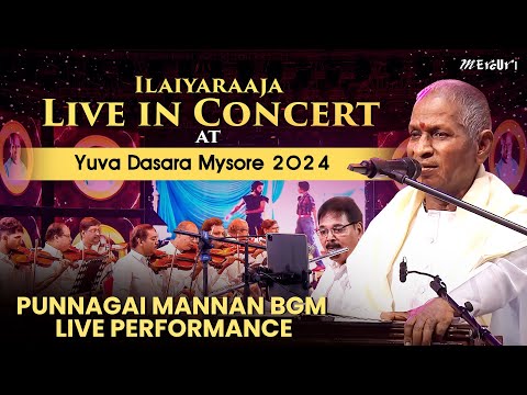 Punnagai Mannan BGM Live Performance | Ilaiyaraaja Live in Concert at Yuva Dasara Mysore 2024
