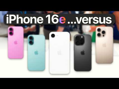 iPhone 16e vs iPhone 16 vs 16 Plus vs 16 Pro vs 16 Pro Max!