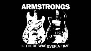 Armstrongs - If There Ever Was A Time video