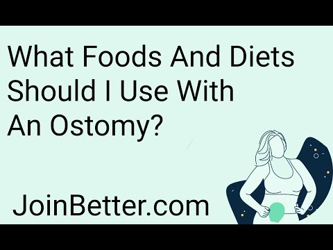 What Foods And Diets Should I Use With An Ostomy? - By Better Health @ JoinBetter.com