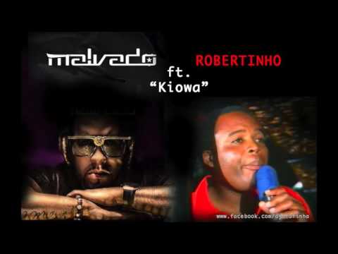 Dj Malvado ft  Robertinho - Kiowa Remix 2016
