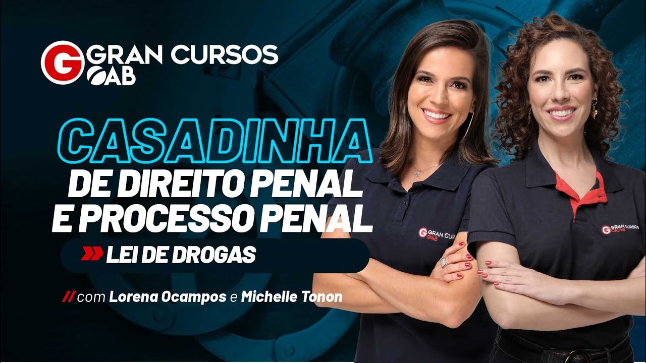 Casadinha de Direito Penal e Processo Penal - Lei de drogas com Lorena Ocampos e Michelle Tonon