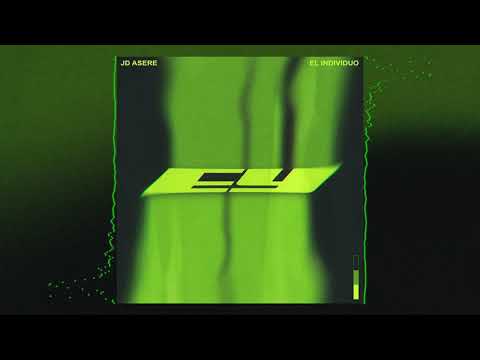 JD Asere & El Individuo - EY [Official Visualizer]