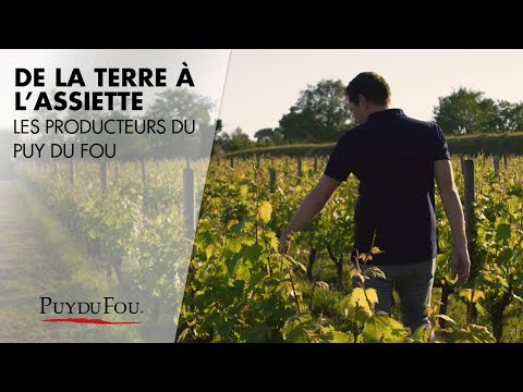 De la terre à l'assiette | Les producteurs du Puy du Fou