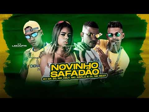 MC CH DA ZO, MC ABALO, CL NO BEAT, MC CELY - NOVINHO SAFADÃO / SO PENETRADA / SO COLOCADA / BOTA DE