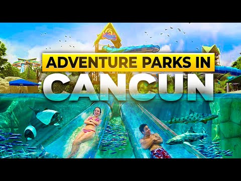 , title : 'Top 10 Best Adventure Parks In Cancun And The Riviera Maya'