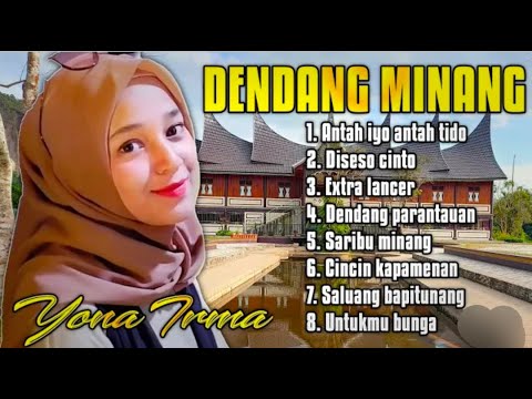 Dendang Minang Yona Irma || Antah Iyo Antah Tido Full Album Dendang Minang Yona Irma