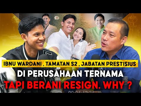 LULUSAN S2 & Punya JABATAN TINGGI Di Perusahaan Ternama tapi BERANI RESIGN ft Ibnu Warndani
