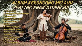 Download lagu Keroncong Melayu Paling Enak Didengar | Tiara, Gerimis Mengundang, Buih Jadi Permadani mp3