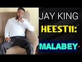 JAY KING | MALABEY | TAWAKAL STUDIO OFFICIAL 2022 #JAYKING