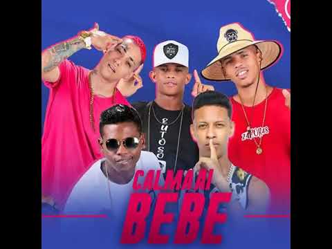 CALMA AI BEBÊ  -MC DRAAK-BIEL XCAMOSO-GUI DA TROPA E MC LOSK