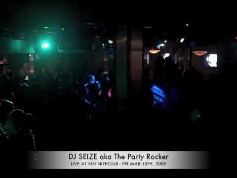 DJ SEIZE @ SIN NITECLUB - 03.13.09