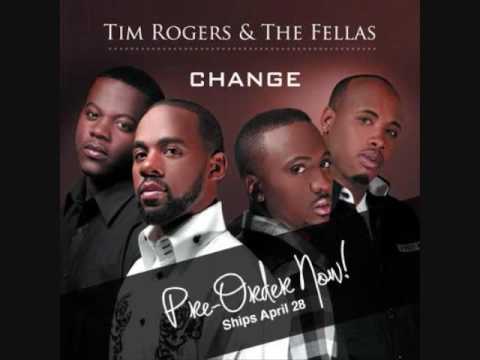 pastor tim rogers and the fellas change