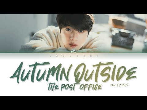 BTS JIN (진) - 가을 우체국 앞에서 (Autumn Outside The Post Office) (Lyrics Eng/Rom/Han/가사)