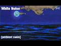 White Noise For Relaxation And Sleep Ambient Swim Adult Swim