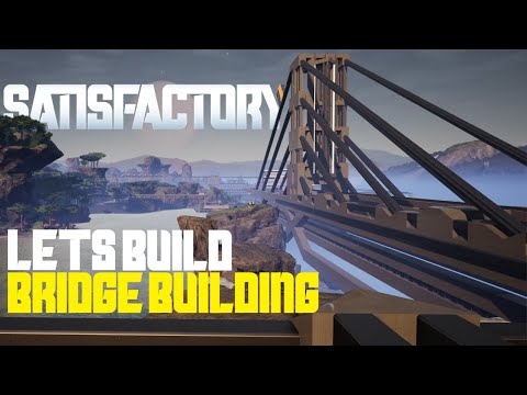 Let's Build - Update 5 - Finishing The Bridge!