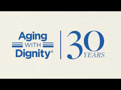 Video: Aging with Dignity Turns 30!