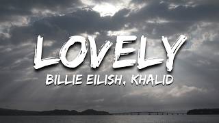 Download lagu Billie Eilish, Khalid - Lovely (Lyrics) mp3 Download lagu Billie Eilish, Khalid - Lovely (Lyrics) mp3