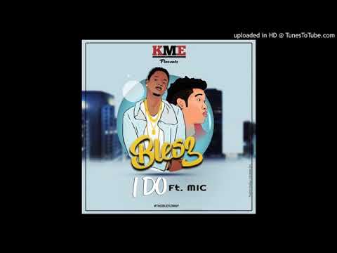 I Do - Blesz X MIC