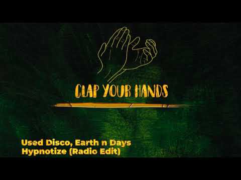 Used Disco, Earth n Days - Hypnotize (Radio Edit)