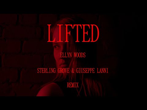 Ellyn Woods - Lifted (Sterling Grove & Giuseppe Lanni Remix)