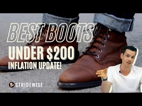 The 12 Best Boots for Under $200 (Inflation Update 2022)