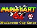 Mario Kart 64 Mushroom Cup Extra Mode