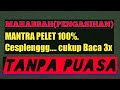 Mantra Pelat Paling Ampuh