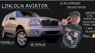 2003 - 2005 Lincoln Aviator Tiembla se apaga rpm sube y baja alternador bujias coil de ignicion.