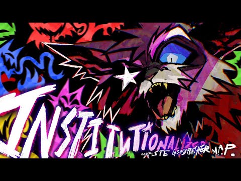 Institutionalized // COMPLETE GOOSEFEATHER MAP