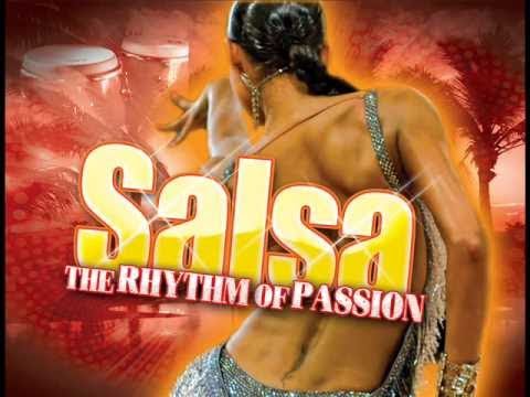 Salsa : The Rhythm of Passion ( Best of Salsa Music )
