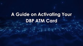 A Guide on Activating Your DBP ATM Card