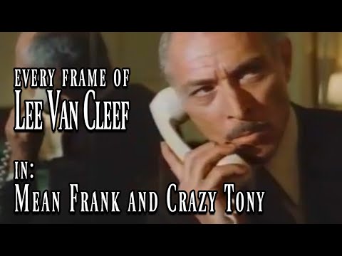 Every Frame of Lee Van Cleef in - Mean Frank and Crazy Tony (1973)