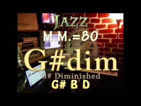 G#dim Diminished - One Chord Vamp - Jazz M.M.=80