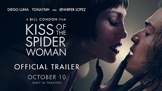 KISS OF THE SPIDER WOMAN (2025) | Official Trailer (1.85:1) [4K Ultra HD] | In Theaters October 10