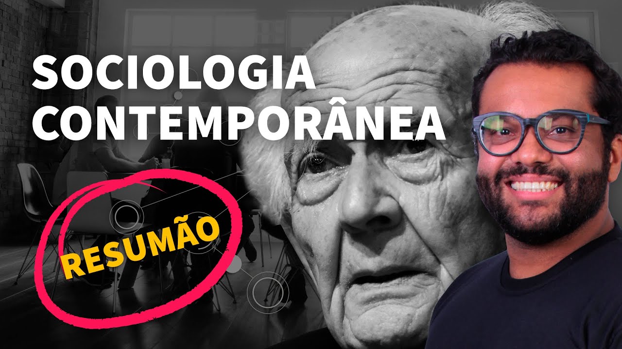 RESUMÃO: Sociologia Contemporânea | ProEnem