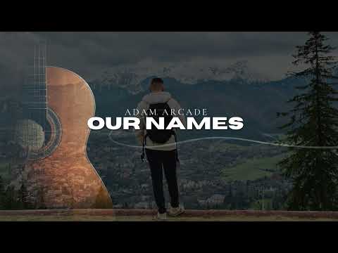 Adam Arcade - Our Names (Official Lyrics Video)
