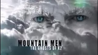 Download lagu Documentary Film Mountain Men: The Ghosts of K2 Full BBC Documentary mp3
