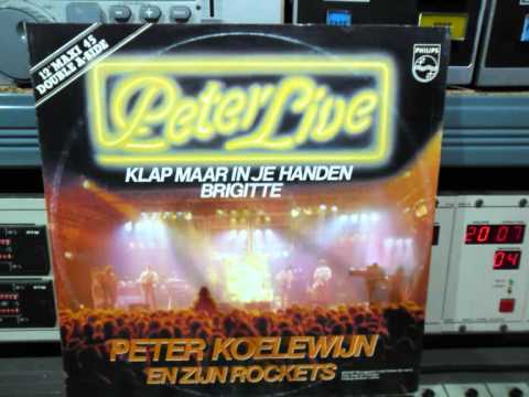 Peter Koelewijn Live Klap Maar In Je Handen  12  45 RPM 1981 Remasterd By B.v.d.M 2014