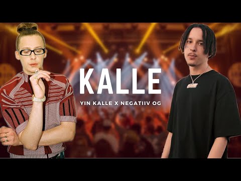 YIN KALLE x negatiiv OG - KALLE (prod. by Skillbert x Noxite Beatz)