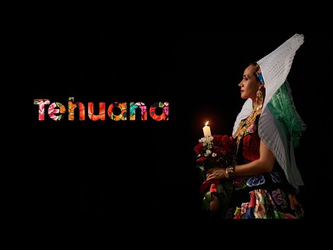Tehuana - El Documental