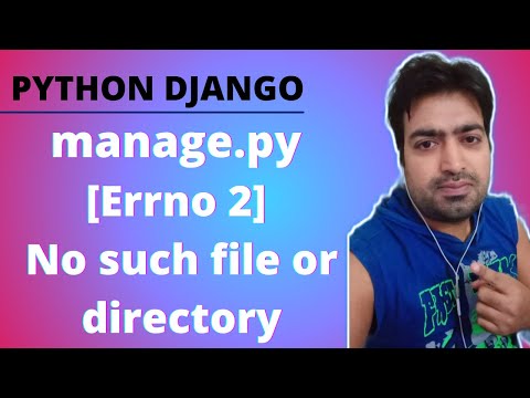 Django || manage py Errno 2 No such file or directory || Solved || Hindi
