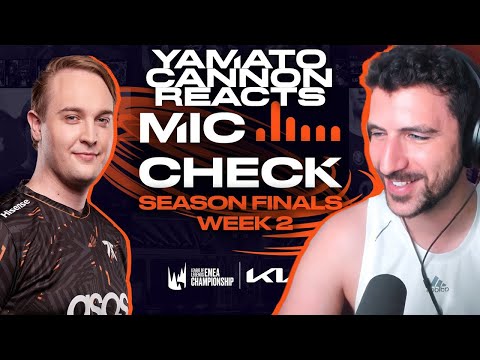 THE BEST MIC CHECK OF THE YEAR - YamatoCannon Reacts to Season Finals Week 2 Mic Check