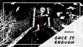 (Rock) Nightcore - Once is enough