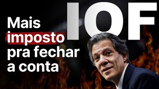 O desastroso anúncio do IOF: "ajuste fiscal" com controle de câmbio