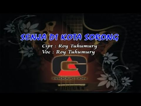 Roy Tuhumury - SENJA DI KOTA SORONG (Official Music Video)