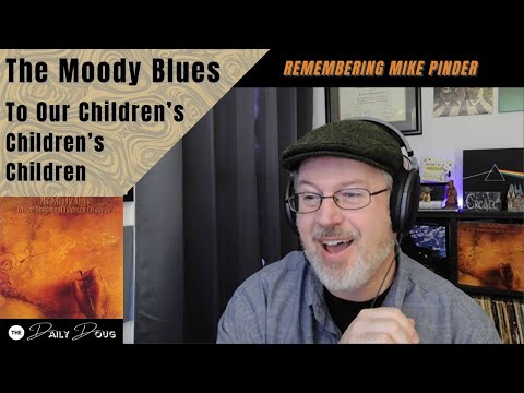 Remembering Mike Pinder of The Moody Blues with To Our Children's Children's Children | Ep. 767