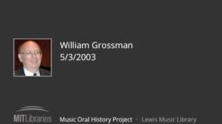 William Grossman interview, 5/3/2003