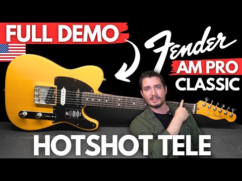 NEW Fender AM PRO CLASSIC Hotshot Telecaster FULL DEMO